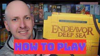 Endeavor Deep Sea How to Play & Strategy Tips!