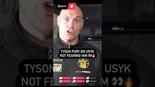 #TysonFury on #Usyk not fearing him  #johnfury #boxing #boxer #miketyson #jakepaul #anthonyjoshua