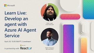 Learn Live: Develop an agent with Azure AI Agent Service