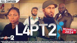 Left 4 Dead 2: L4PT2 | Rating ⭐⭐⭐⭐⭐ 4K 60fps