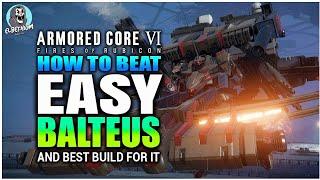 HOW TO BEAT Balteus BOSS Embarrassingly EASY GUIDE | Armored Core 6