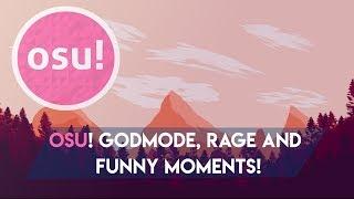 Osu! GodMode, Rage Funny and Moments! #8