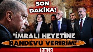 SON DAKİKA! Erdoğan'dan DEM Parti İmralı heyeti ile görüşmeye 'yeşil ışık!' "Randevu veririm!"