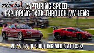 Capturing Speed: Exploring TX2K through my Lens of Fast Cars and Photography/Videography Talk!