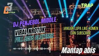 Dj penjebol midle virall full bass blayer