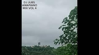 Amapiano Mix Vol 4 FEAT. DJ JUBS (AMAVOLUMES EP4)