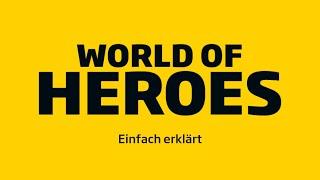 Kurz Erklärt: Das ist die World of Heroes