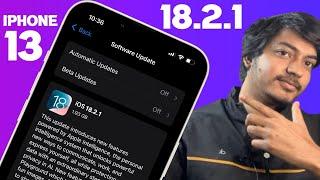 iOS 18.2.1 Update | iOS 18.2.1 Features | iOS 18.2.1 Features | iOS 18.2.1 Update For iPhone 13 |