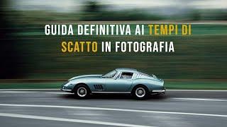 La guida definitiva ai tempi di scatto in fotografia