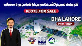 DHA Lahore Phase 9 Prism: Top Location Plots For Sale You Can't Miss!