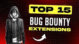 Top 15 Extension for Bug Bounty | Part 1