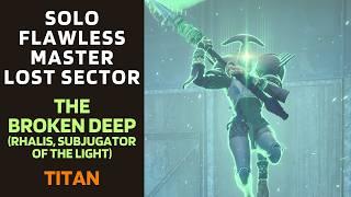 SOLO Flawless Master Lost Sector THE BROKEN DEEP on Titan [Destiny 2]