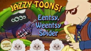 Eentsy Weentsy Spider | Jazzy Toons | Award Winning Children's Music by the Mother Goose Jazz Band