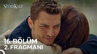 Siyah Kalp 16. Bölüm 1. Fragmanı | "Melek, Cihan'ı Affetti!"