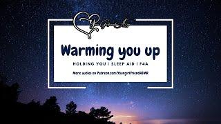 ASMR| Warming You Up [Sleep Aid] [Holding You]