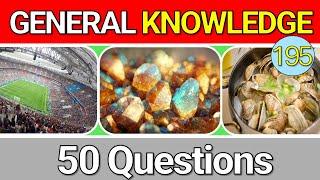 Can You Get All 50 of These General Knowledge Questions Right?  | 2024 Challenge Nr. 195