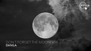 DANILA - DON'T FORGET THE MOON! - 26/05/2021