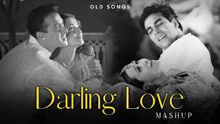 90's Darling Love Mashup | 90's Hindi Romantic Songs | Udit Narayan, Alka Yagnik, Kumar Sanu