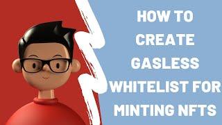 Create a gasless whitelist to NFT Mint Smart Contract | NFT Presale smart contract