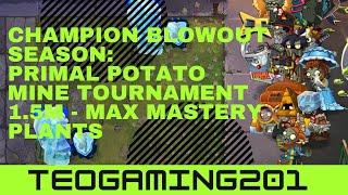 PvZ 2: Arena: Champion Blowout Season!: Primal Potato Mine Tournament! (MAX MASTERY)