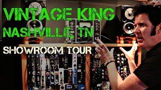 Vintage King Nashville Showroom Tour - Warren Huart - Produce Like a Pro