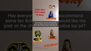 Recommend some fan fictions about Cobra Kai season 4