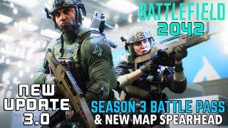 New Update 3.0 | Season 3 Battle Pass & New Map Spearhead - Battlefield 2042