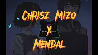 Chrisz Mizo x Mendal - A tha ber (Lyrics Video)