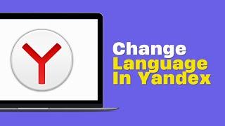 How To Change Language In Yandex 2024 QUICK