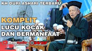 KOMPLIT LUCU KOCAK DAN BERMANFAAT - KH DURI ASHARI