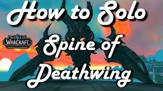 How To Solo Spine of Deathwing (Heroic) - World of Warcraft BFA