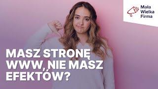 Nie masz klientów ze strony internetowej? 25 tipów, jak to zmienić