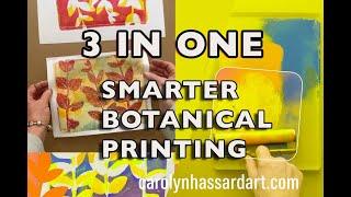 3 in One - Smarter Botanical Printing
