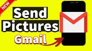 How to Send Pictures on Gmail on iPhone 2024 (New Update)