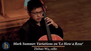 Heifetz Holiday: Variations on Lo How a Rose | Zhihao Wu, cello