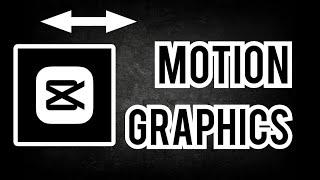 Capcut motion graphics tutorial