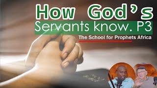 How God s servant know Part 3 CHR0028 The School for Prophets Africa
