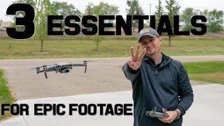 How To Get Epic Drone Footage | 3 Basic Essential Tips