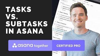 Tasks vs. Subtasks in Asana