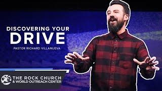 "Discover Your Drive" by Pastor Richard Villanueva