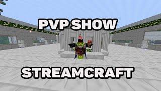 PVP SHOW( STREAMCRAFT RPG)#46