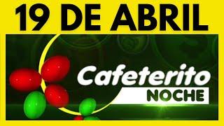 Resultado del CAFETERITO NOCHE del MARTES 19 de ABRIL de 2022   (Numero ganador)