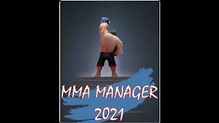 MMA MANAGER 2021~/~КАК СОЗДАТЬ ХОРОШЕГО БОЙЦА MMA MANAGER 2021