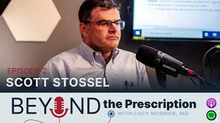 Episode 2: Scott Stossel on Beyond the Prescription