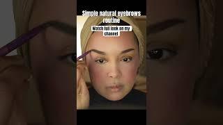Simple natural eyebrows routine 