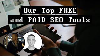 Our Top FREE and PAID SEO Tools