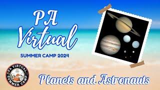 Planets and Astronauts for Kids | PA Virtual's Summer Camp Space Lesson