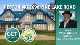 Restoring 2690 Pine Lake Road | Civic Center TV & Greater West Bloomfield Historical Socity