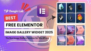 Best Free Elementor Image Gallery Widget 2025