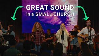 How to Achieve Great Sound in a Small Church